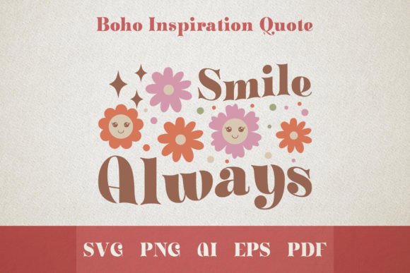 Boho Smile Always Retro Positive Groovy Graphics for T-Shirt Designs