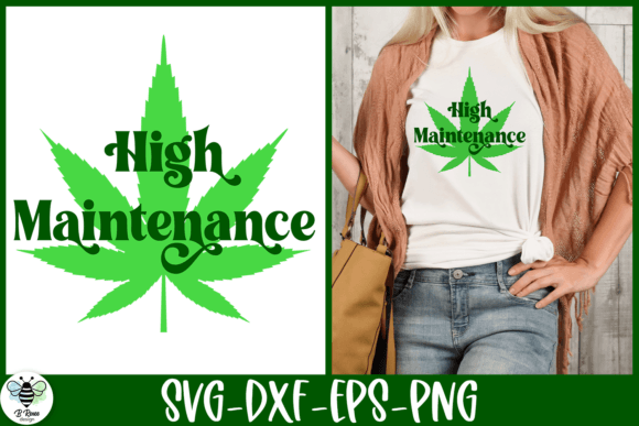 High Maintenance SVG Stoner Quote Graphics Review