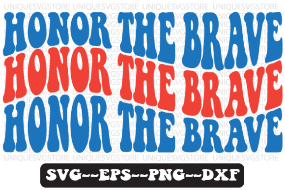 Honor the Brave Wavy Retro Svg Design for Graphics and Crafts