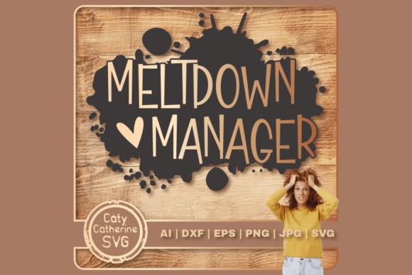 Meltdown Manager Parent Teacher Quote Graphics for Crafts