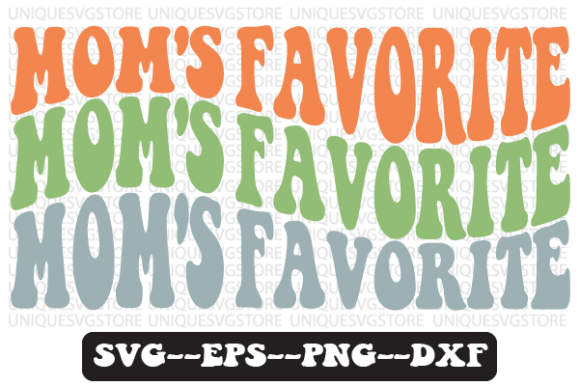 Mom’s Favoriten Quote Retro SVG Design for Crafts and Graphics