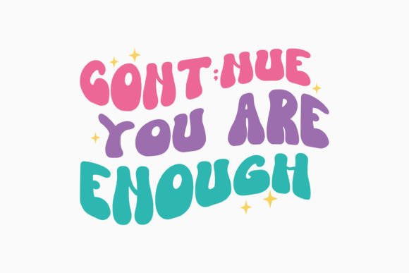 Retro Mental Cont nue You Are Enough: A Graphics and Crafts Review