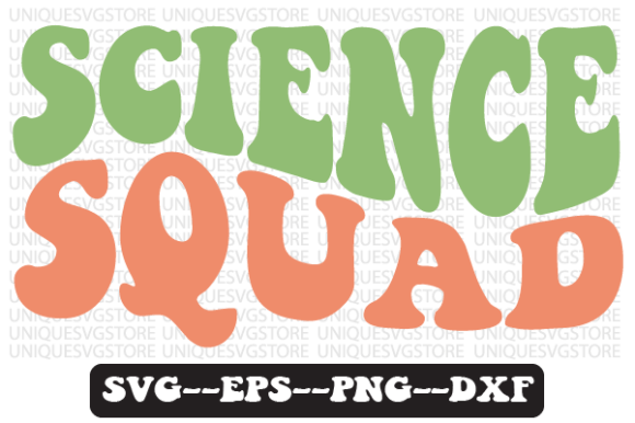 Science Squad Quote Retro Svg Design for Crafts and Graphics
