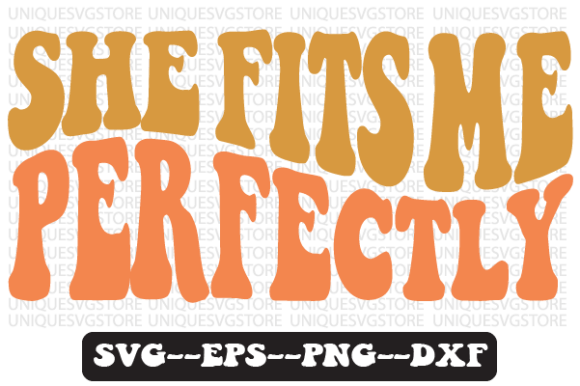 She Fits Me Perfectly Retro Svg Design for Crafts and Graphics