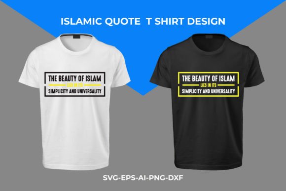 The Beauty of Islam Lies Graphics and T-Shirt Designs